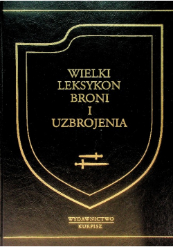 Wielki leksykon broni i uzbrojenia