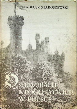 O siedzibach neogotyckich w Polsce