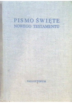 Pismo Święte Starego i Nowego Testamentu