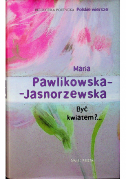 Być kwiatem