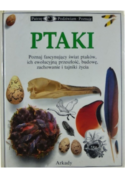 Patrzę podziwiam poznaję Ptaki