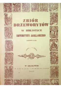 Zbiór drzeworytów w bibliotece Uniwersytetu Jagiellońskiego zachowanych.
