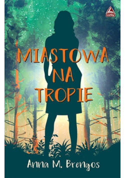 Miastowa na tropie