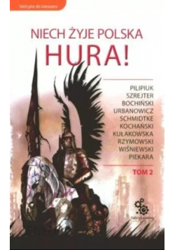 Niech żyje Polska Hura Tom 2