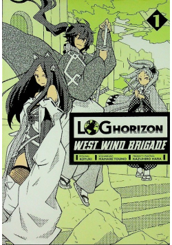 Log Horizon West Wind Brigade Tom 1