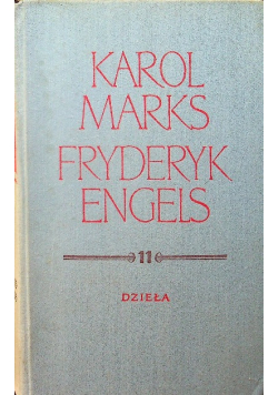 Marks i Engels dzieła Tom 11