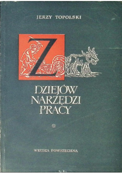 Z dziejów narzędzi pracy