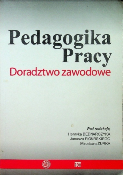 Pedagogika pracy Doradztwo zawodowe