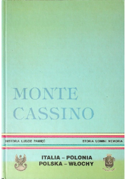 Monte Cassino Historia ludzie pamięć