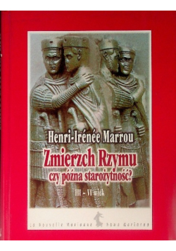 Zmierzch Rzymu czy późna starożytność