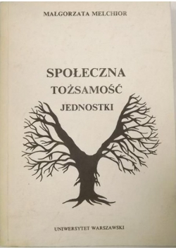 Społeczna tożsamość jednostki