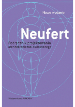 Neufert Podręcznik projektowania architektoniczno-budowalnego