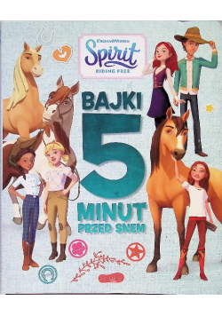 Spirit Riding Free Bajki 5 minut przed snem