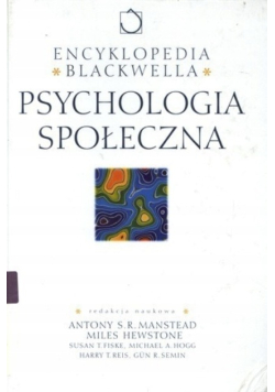 Encyklopedia Blackwella. Psychologia społeczna