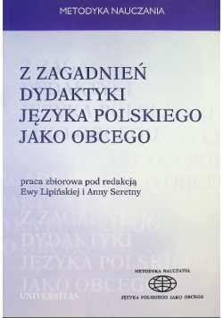 Z zagadnień dydaktyki języka polskiego jako obcego