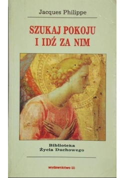 Szukaj pokoju i idź za nim