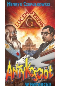 Antykościół w natarciu