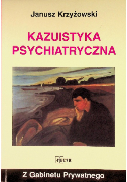 Kazuistyka Psychiatryczna