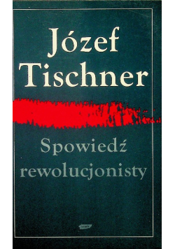 Spowiedź rewolucjonisty