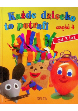 Każde dziecko to potrafi Część 4