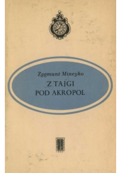 Z Tajgi pod Akropol