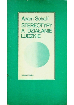 Stereotypy a działanie ludzkie