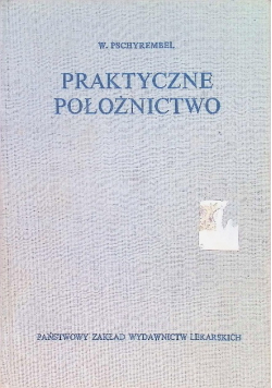 Praktyczne położnictwo