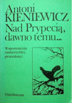 Nad Prypecią dawno temu
