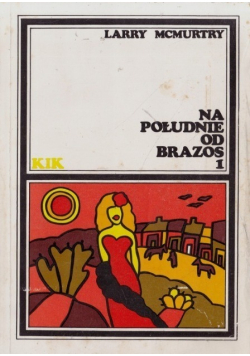 Na południe od Brazos Tom I