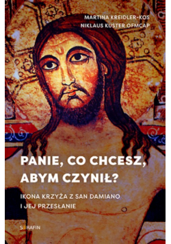 Panie, co chcesz, abym czynił?