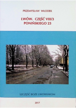 Lwów Część VIII / 3 Ponińskiego 23