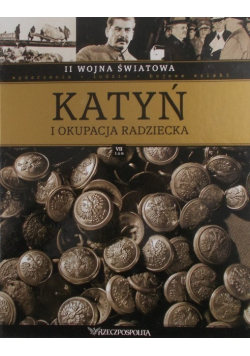 Katyń i okupacja radziecka Tom VII