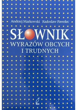 Słownik wyrazów obcych i trudnych