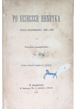 Po ucieczce Henryka, 1878 r.