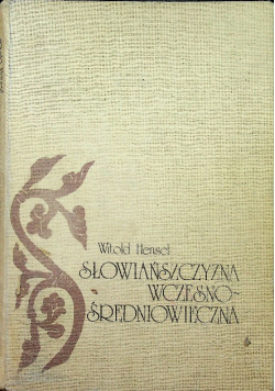 Słowiańszczyzna Wczesno Średniowieczna