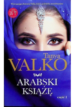 Arabski książę. Część 1 Tanya Valko