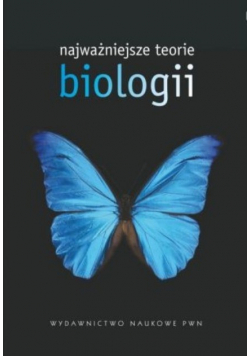 Najważniejsze teorie biologii