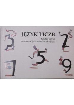 Język liczb Technika samopoznania na nowe tysiąclecie