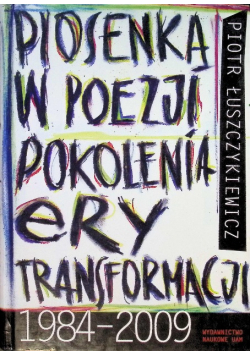 Piosenka w poezji pokolenia ery transformacji