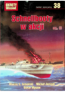 Okręty wojenne Nr 38 Schnellbooty w akcji Część II