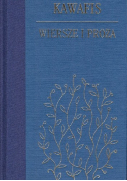 Kawafis Wiersze i proza