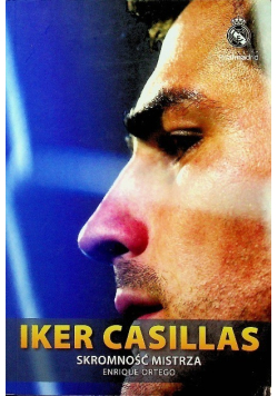 Iker Casillas skromność mistrza