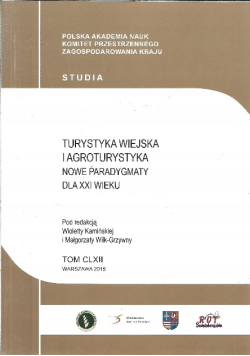 Turystyka Wiejska I Agroturystyka Nowe Paradygmaty Tom  CLXII