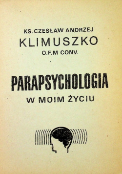 Parapsychologia w moim życiu