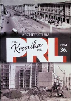 Kronika PRL Tom 36 Architektura