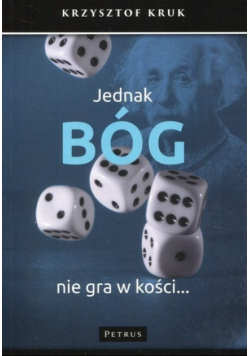 Jednak Bóg nie gra w kości