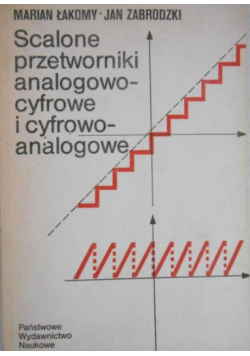 Scalone przetworniki analogowo cyfrowe i cyfrowo analogowe
