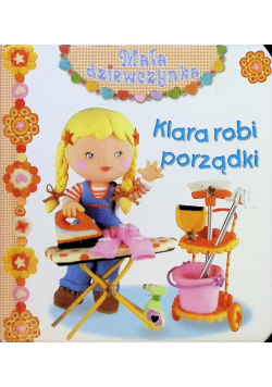 Mała dziewczynka - Klara robi porządki