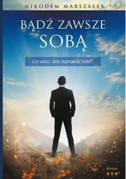 Bądź zawsze sobą