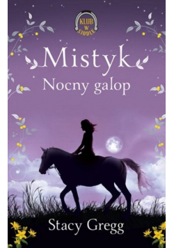Mistyk Nocny galop Klub w siodle Tom 1